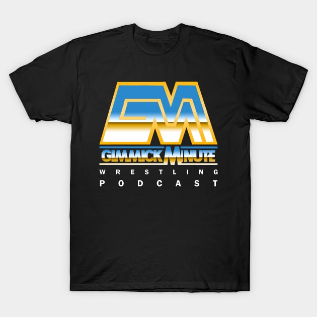 The New Gimmick Minute T-Shirt by VaultOfPersonalityComics